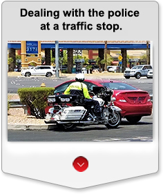 Dealing with the police at a traffic stop